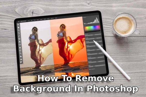 How To Remove Background In Photoshop - A Complete Guide (1)