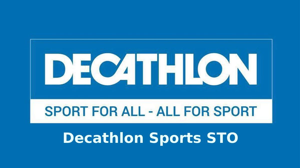 Decathlon Sports STO – Overview, Products, Services and More